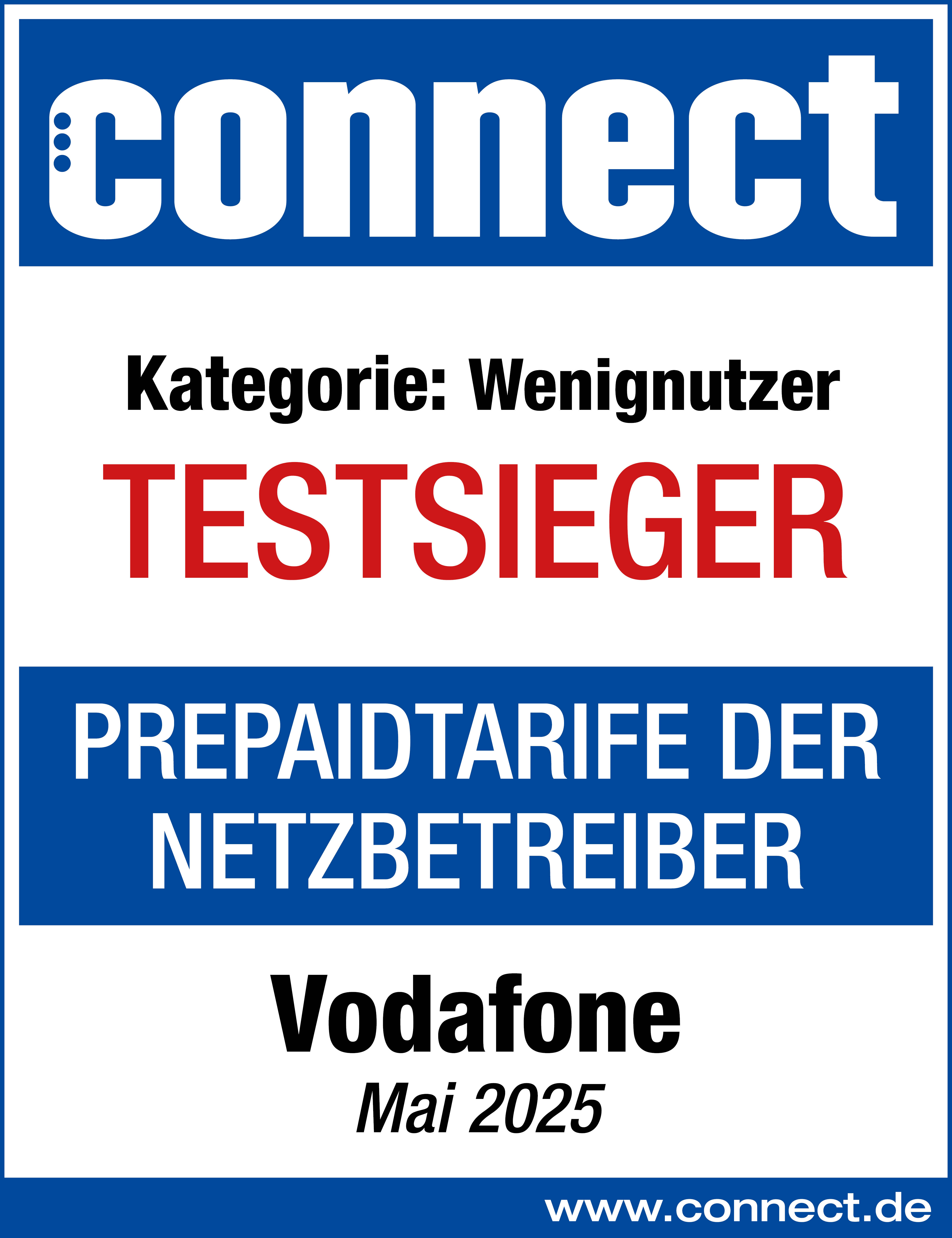 Prüfsiegel connect vom Mai 2025. Unsere Prepaid-Tarife wurden ausgezeichnet. Wir sind Testsieger in der Kategorie Wenignutzer.