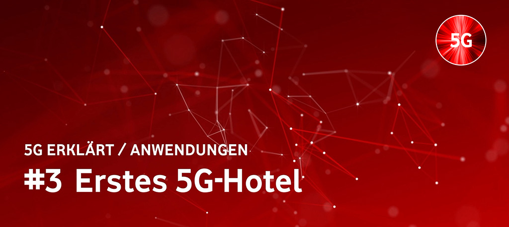 Schriftzug erstes 5G-Hotel.